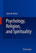 Psychology, Religion, and Spirituality by James M. Nelson