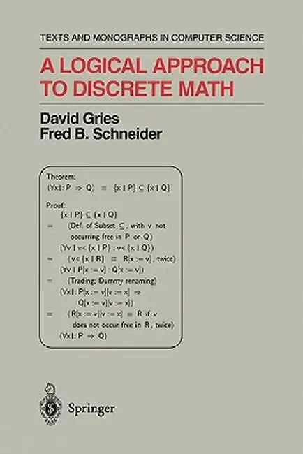 A Logical Approach to Discrete Math by David Gries
