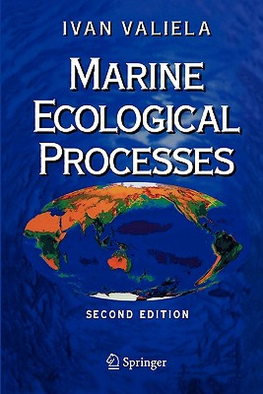Marine Ecological Processes by I. Valiela