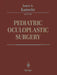 Pediatric Oculoplastic Surgery by K. Srodulski
