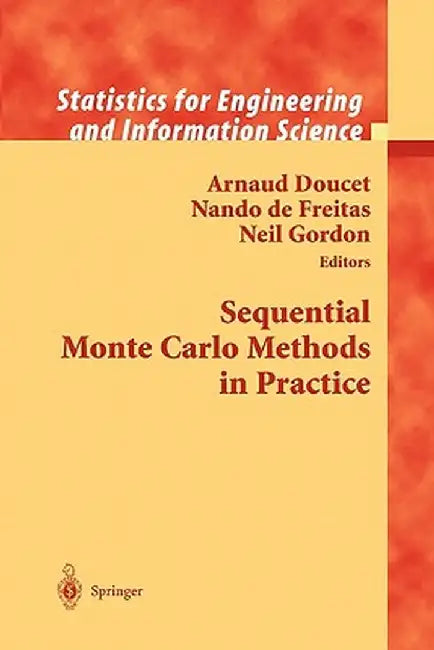 Sequential Monte Carlo Methods in Practice by Arnaud Doucet