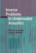 Inverse Problems in Underwater Acoustics by Michael I. Taroudakis