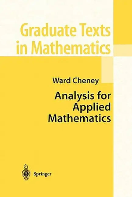 Analysis for Applied Mathematics by Ward Cheney