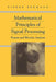 Mathematical Principles of Signal Processing: Fourier and Wavelet Analysis by Pierre Bremaud