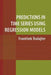 Predictions in Time Series Using Regression Models by Frantisek Stulajter