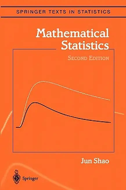 Mathematical Statistics by Jun Shao