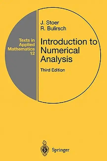 Introduction to Numerical Analysis by J. Stoer