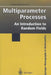 Multiparameter Processes: An Introduction to Random Fields by Davar Khoshnevisan
