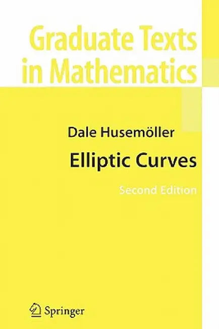 Elliptic Curves by Dale Husemöller