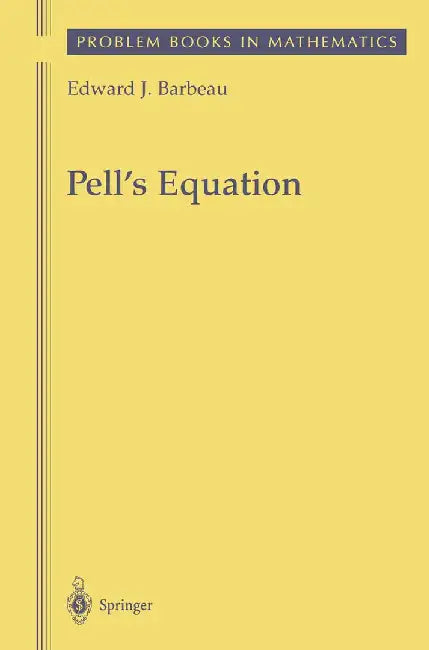 Pell's Equation by Edward J. Barbeau
