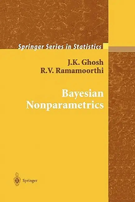 Bayesian Nonparametrics by J. K. Ghosh