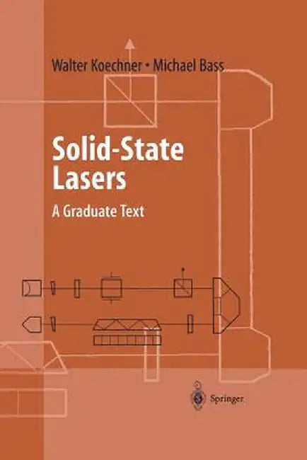 Solid-State Lasers: A Graduate Text by Walter Koechner