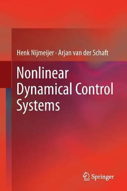 Nonlinear Dynamical Control Systems by Henk Nijmeijer