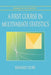 A First Course in Multivariate Statistics by Bernard Flury