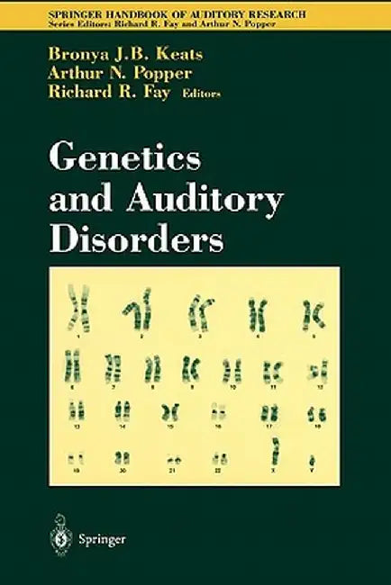 Genetics and Auditory Disorders by Bronya J. B. Keats