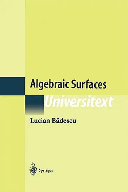Algebraic Surfaces by Lucian Badescu