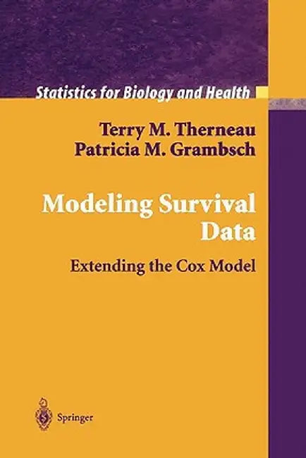Modeling Survival Data: Extending the Cox Model by Terry M. Therneau