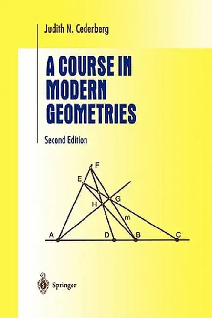 A Course in Modern Geometries by Judith N. Cederberg
