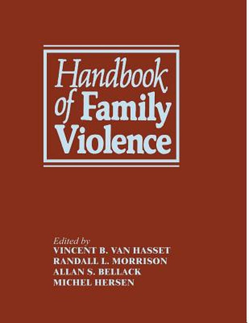 Handbook of Family Violence by Alan S. Bellack