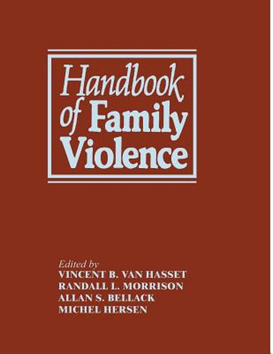 Handbook of Family Violence by Alan S. Bellack