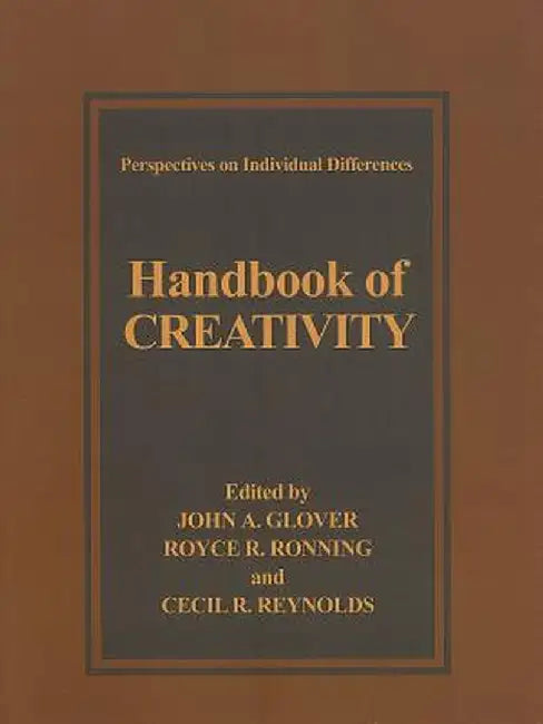 Handbook of Creativity by John A. Glover