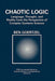 Chaotic Logic: Language, Thought, and Reality from the Perspective of Complex Systems Science by Ben Goertzel