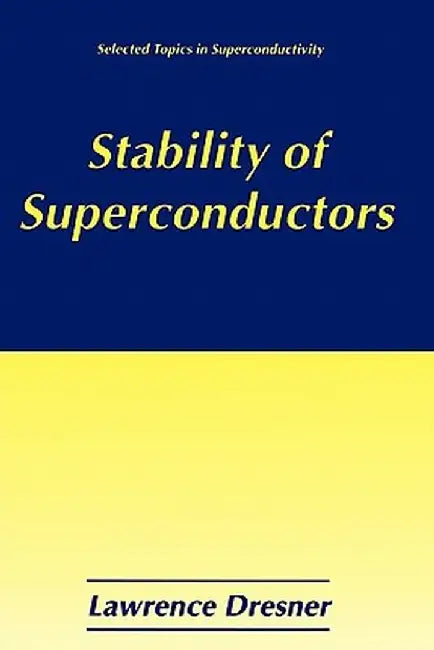 Stability of Superconductors by Lawrence Dresner