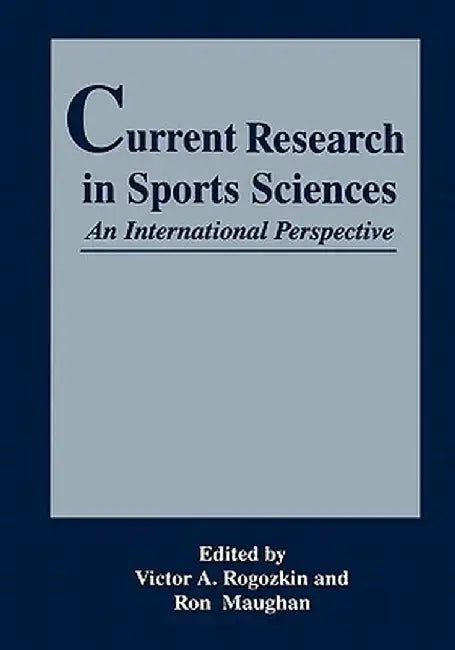 Current Research in Sports Sciences by R. Maughan