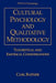 Cultural Psychology and Qualitative Methodology: Theoretical and Empirical Considerations by Carl Ratner