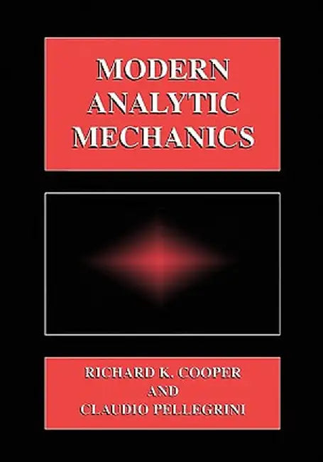 Modern Analytic Mechanics by Claudio Pellegrini
