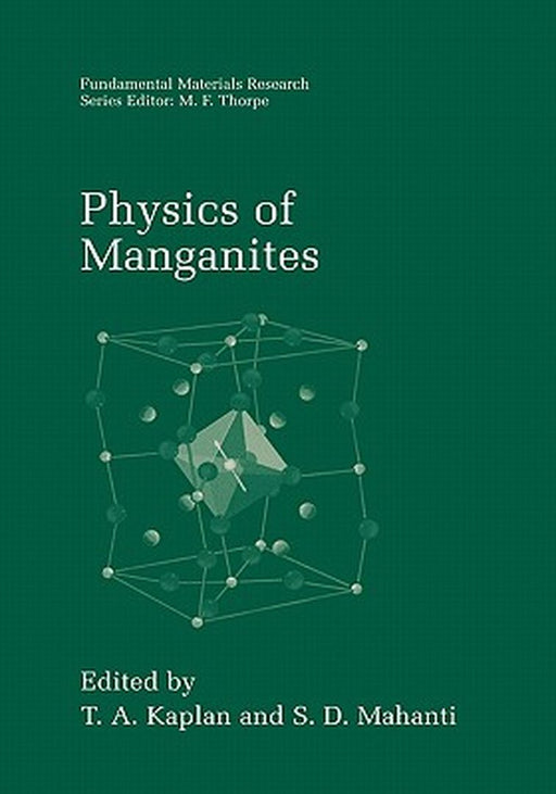 Physics of Manganites by T. A. Kaplan