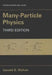 Many-Particle Physics by Gerald D. Mahan
