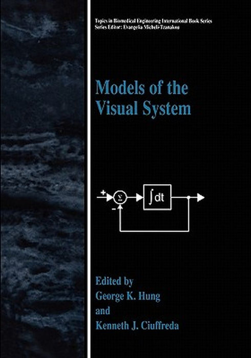 Models of the Visual System by George K. Hung