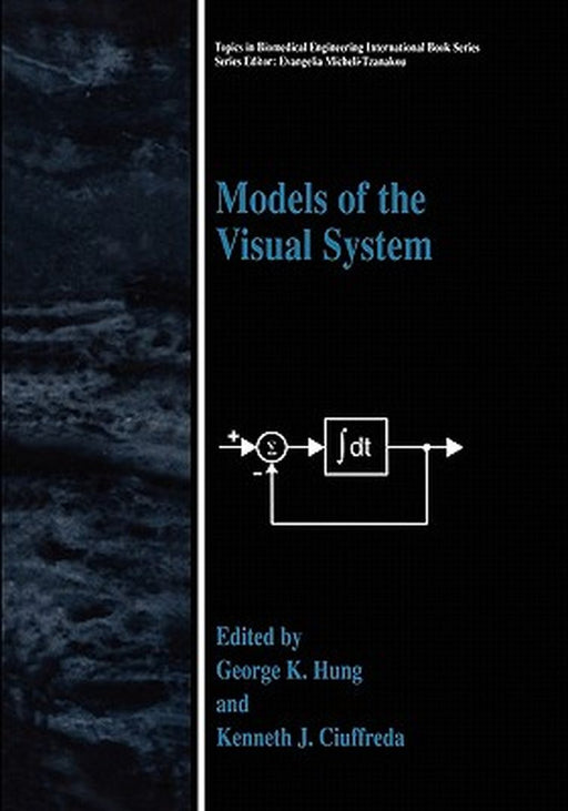 Models of the Visual System by George K. Hung