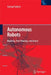 Autonomous Robots: Modeling Path Planning and Control by Fahimi, Farbod