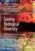 Saving Biological Diversity: Balancing Protection of Endangered Species and Ecosystems by Robert A. Askins