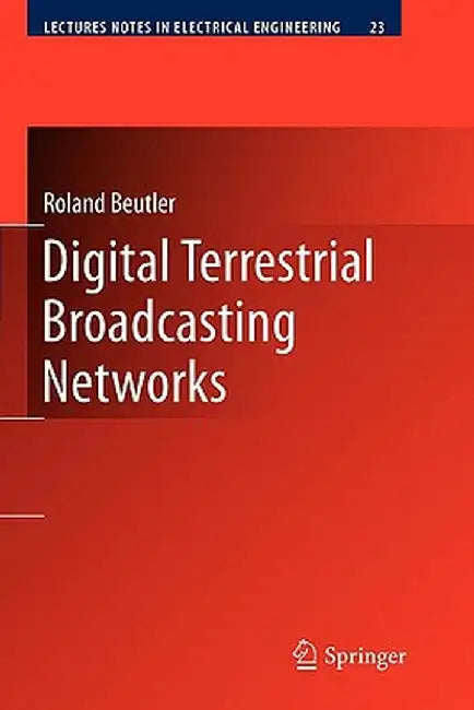 Digital Terrestrial Broadcasting Networks by Roland Beutler