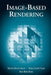 Image-Based Rendering by Heung-Yeung Shum