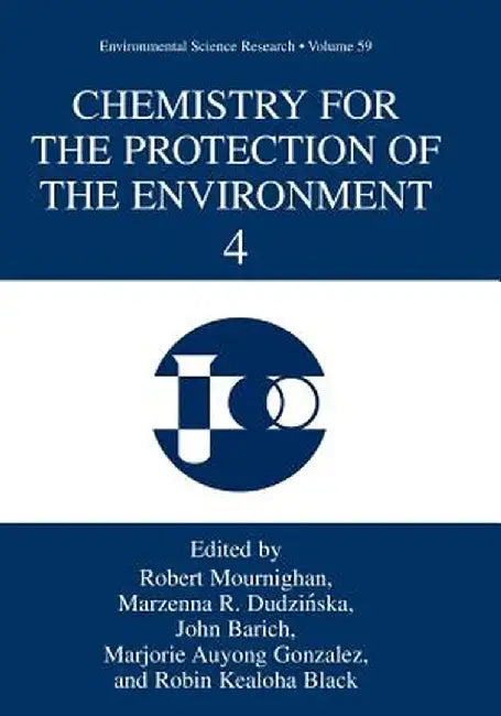 Chemistry for the Protection of the Environment 4 by Robert Mournighan