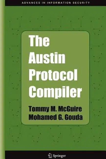 The Austin Protocol Compiler by Tommy M. McGuire