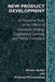 New Product Development: An Empirical Approach to Study of the Effects of Innovation Strategy, Organization Learning and Market Conditions by Sameer Kumar