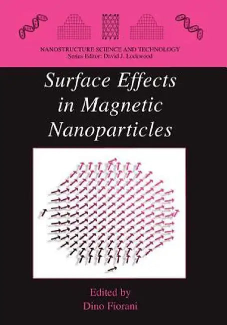 Surface Effects in Magnetic Nanoparticles by Dino Fiorani