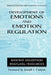 Development of Emotions and Emotion Regulation by Manfred Holodynski