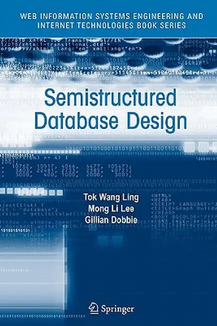 Semistructured Database Design by Tok Wang Ling
