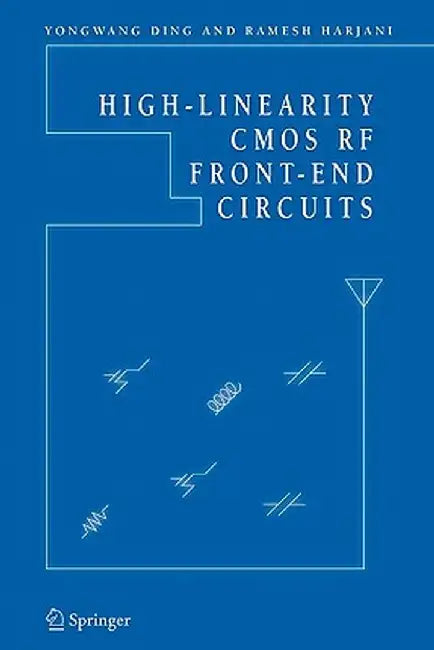 High-Linearity CMOS RF Front-End Circuits by Yongwang Ding