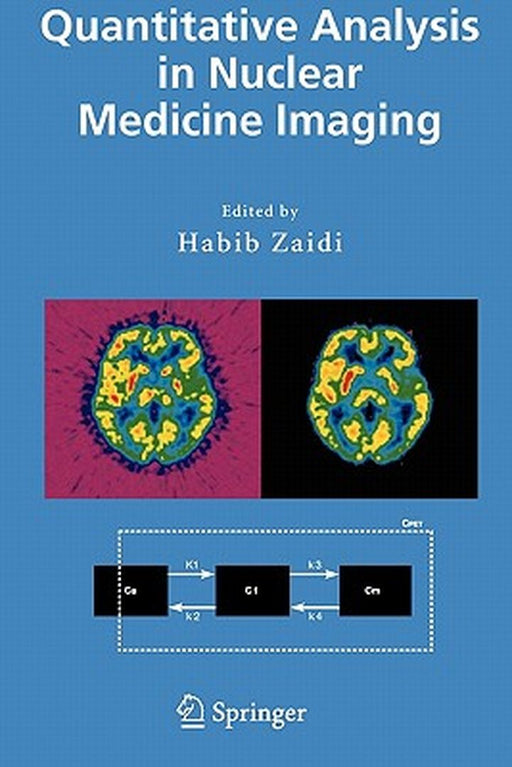 Quantitative Analysis in Nuclear Medicine Imaging by Habib Zaidi