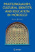 Multilingualism, Cultural Identity, and Education in Morocco by Moha Ennaji