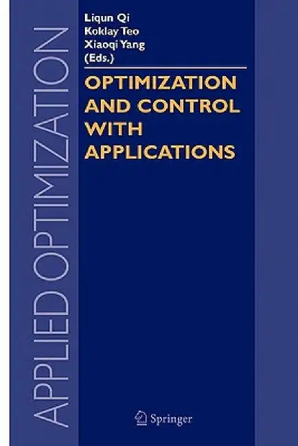 Optimization and Control with Applications by Liqun Qi