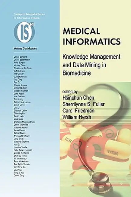 Medical Informatics: Knowledge Management and Data Mining in Biomedicine by Hsinchun Chen