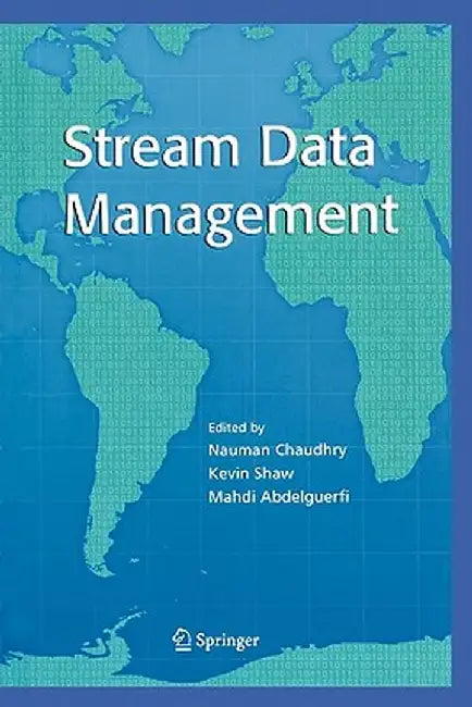Stream Data Management by Nauman Chaudhry